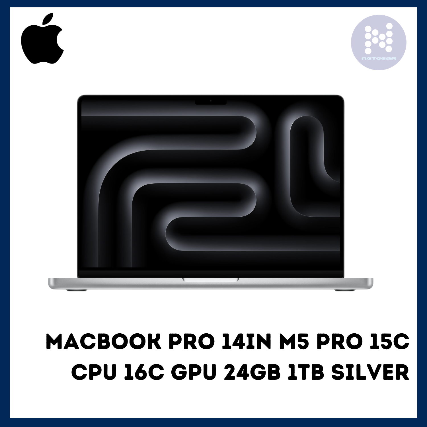 MACBOOK PRO 14IN M5 PRO 15C CPU 16C GPU 24GB 1TB SILVER – Netgear