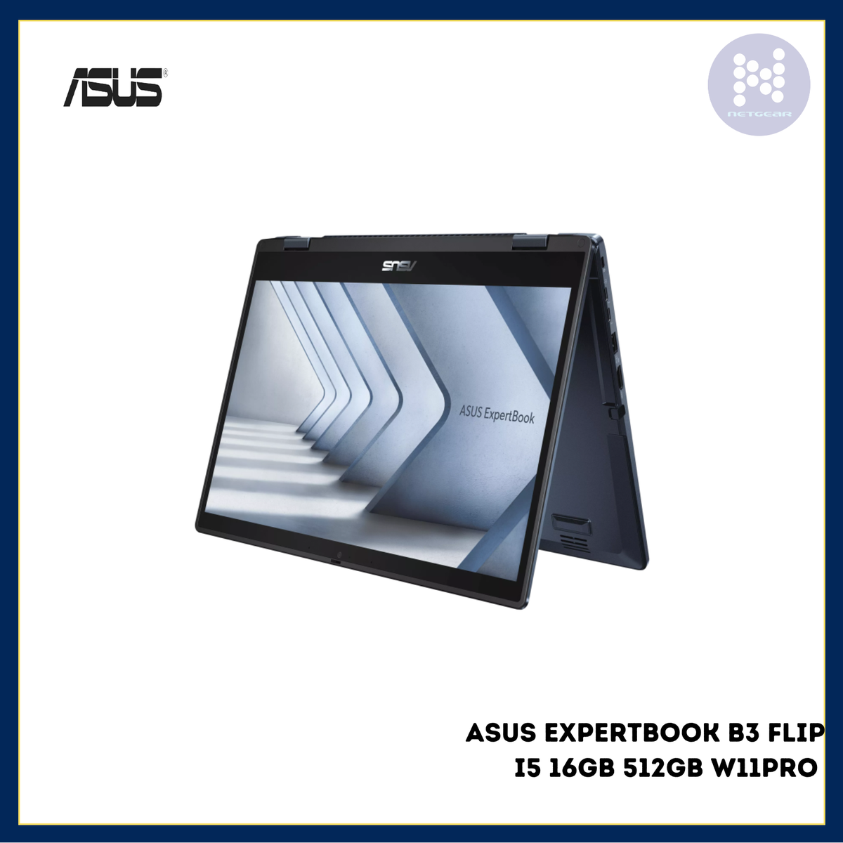 5xa ASUS EXPERTBOOK B3 (5XA) FLIP I5 16GB 512GB SSD Win 11 Pro – Netgear ...